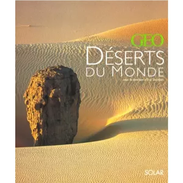 Les DéSerts Du Monde Par Geo - Collectif, GéO-image