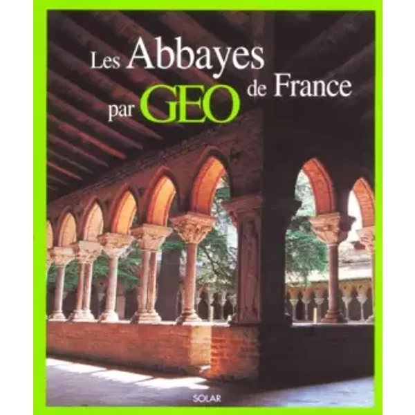 Les Abbayes De France Par GéO - FrançOis Collombet-image