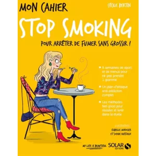 Mon Cahier Stop Smoking - CéCile Bertin, Sophie Ruffieux, Isabelle Maroger-image