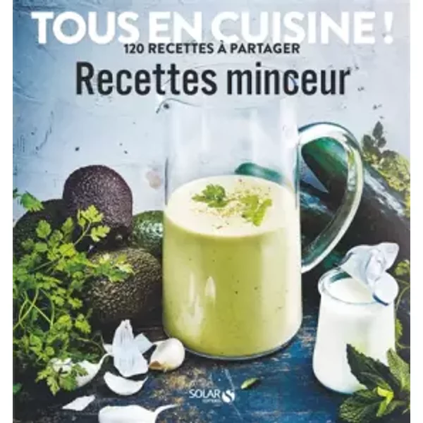 Recettes Minceur - Tous En Cuisine ! - Collectif-image