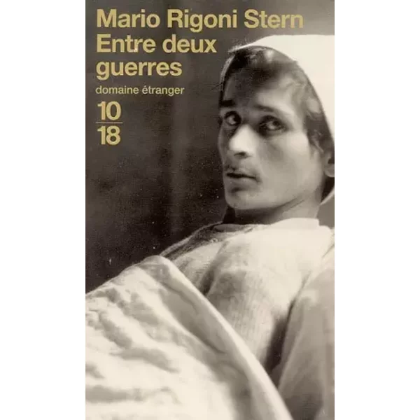 Entre deux guerres - Mario RIGONI STERN, Claude AMBROISE, Sabina ZANON DAL BO