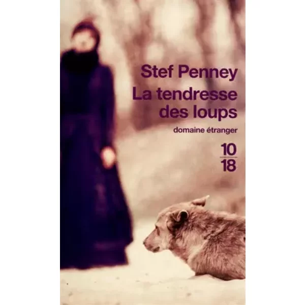 La Tendresse Des Loups - Stef Penney, Pierre Furlan-image