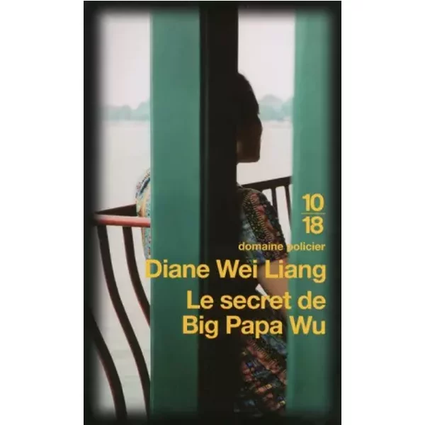 Le Secret De Big Papa Wu - Diane WEI Liang, Odile Demange-image