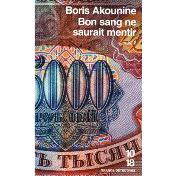 Bon Sang Ne Saurait Mentir T2 - Boris Akounine-image