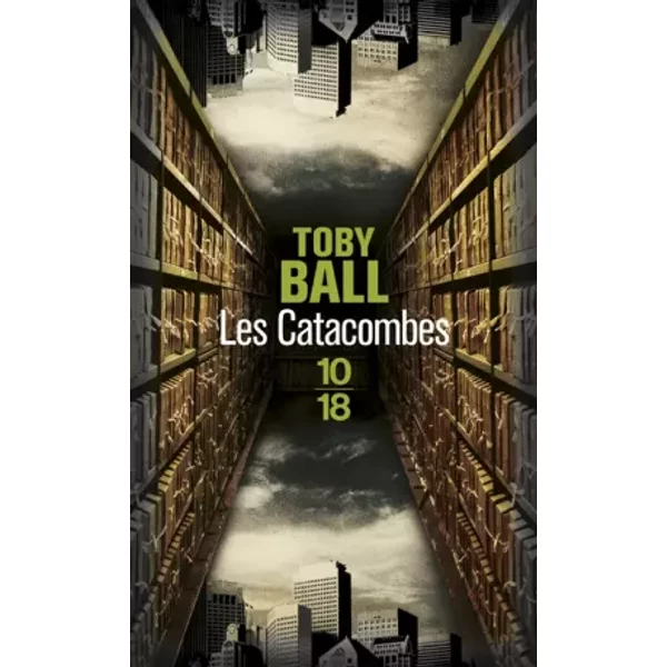 Les Catacombes - Toby Ball Et Isabelle Maillet-image