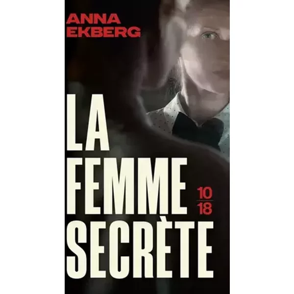 La femme secrète - Anna Ekberg