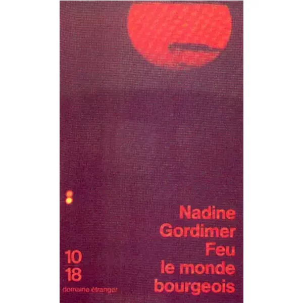 Feu Le Monde Bourgeois - Nadine Gordimer-image
