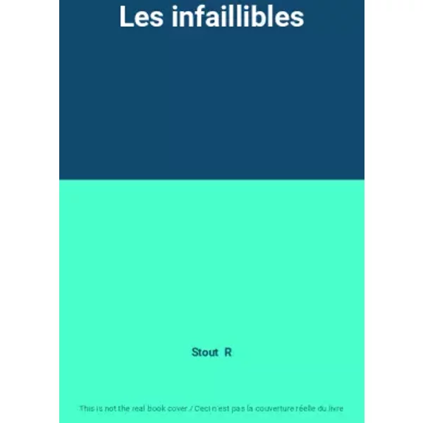Les infaillibles - Stout R