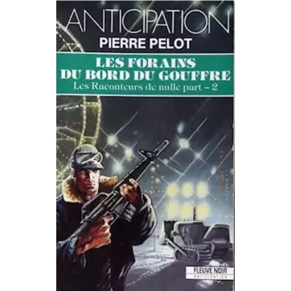 Les raconteurs de nulle part, vol 2 : Les forains du bord du gouffre - Pierre Pelot, Olivier Vatine