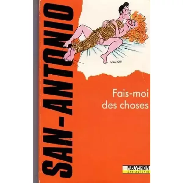 Fais-moi des choses - San-Antonio