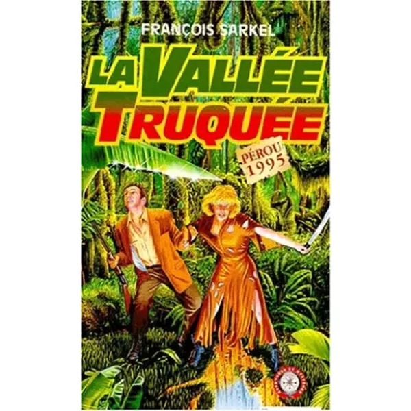 La ValléE TruquéE - FrançOis Sarkel-image
