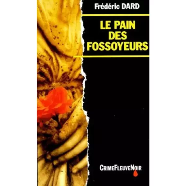 Le Pain Des Fossoyeurs - FréDéRic Dard-image