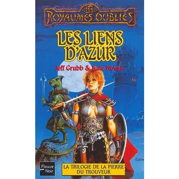 La Trilogie de la pierre du trouveur, tome 1 : Les Liens d'azur - Jeff Grubb, Kate Novak