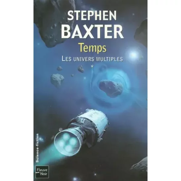 Temps - Stephen Baxter, Sylvie Denis, Roland C. Wagner-image