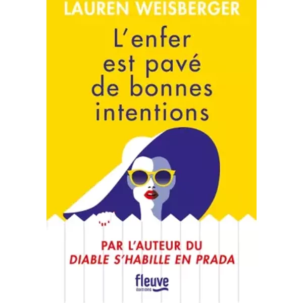 L'enfer Est Pavé De Bonnes Intentions - Lauren Weisberger, Christine Barbaste-image
