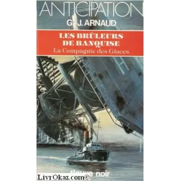 Les BrûLeurs De Banquise (Anticipation) - Georges Jean Arnaud-image
