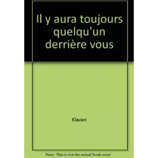 Il Y Aura Toujours Quelqu'un DerrièRe Vous - Klavan-image