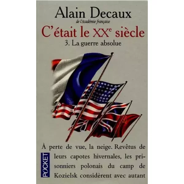 C'éTait Le Xxe SièCle, Tome 3. La Guerre Absolue - Alain Decaux-image