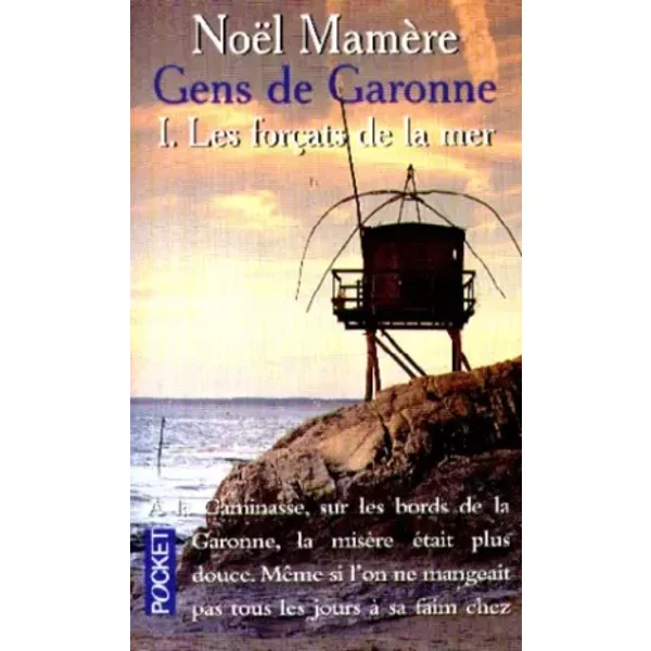 Les Gens De Garonne, Tome 1. Les ForçAts De La Mer - NoëL MamèRe-image