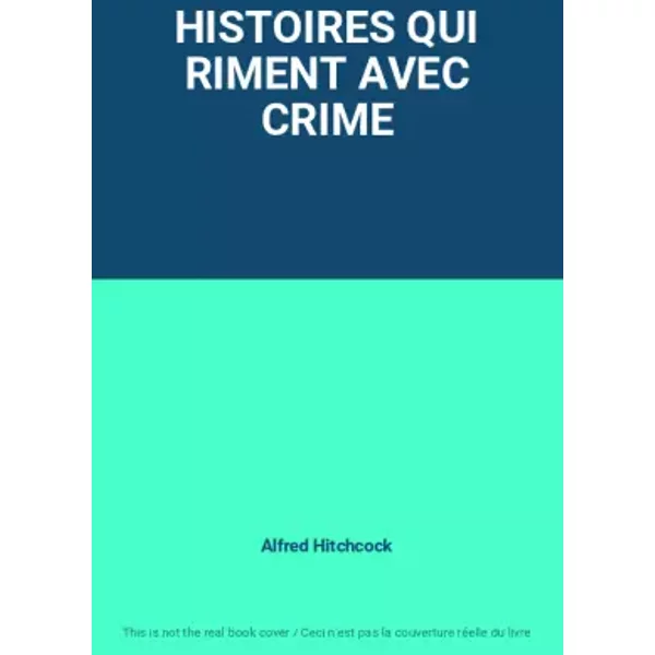 Histoires Qui Riment Avec Crime - Alfred Hitchcock-image