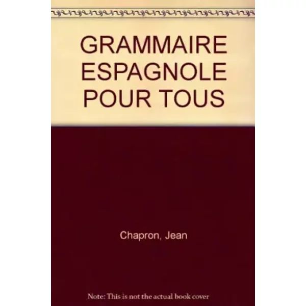 Grammaire Espagnole Pour Tous - Jean Chapron, Pierre Gerboin, Antonio Daon-image