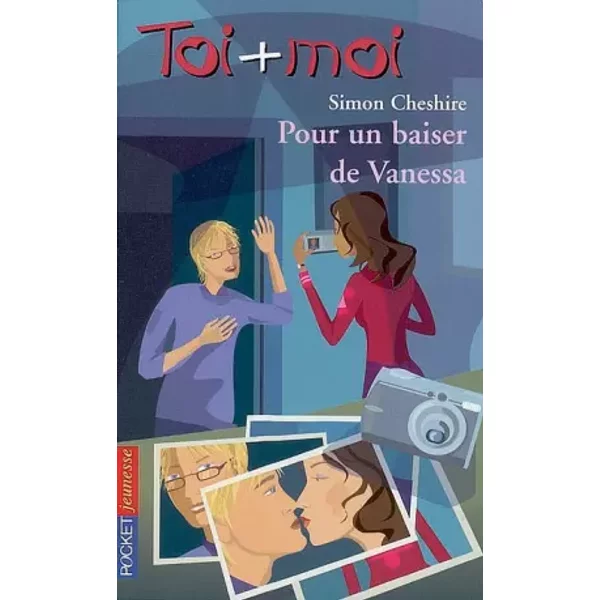 Toi + Moi, Tome 42 : Pour Un Baiser De Vanessa - Simon Cheshire, Toi + Moi Et Julie Lafon-image