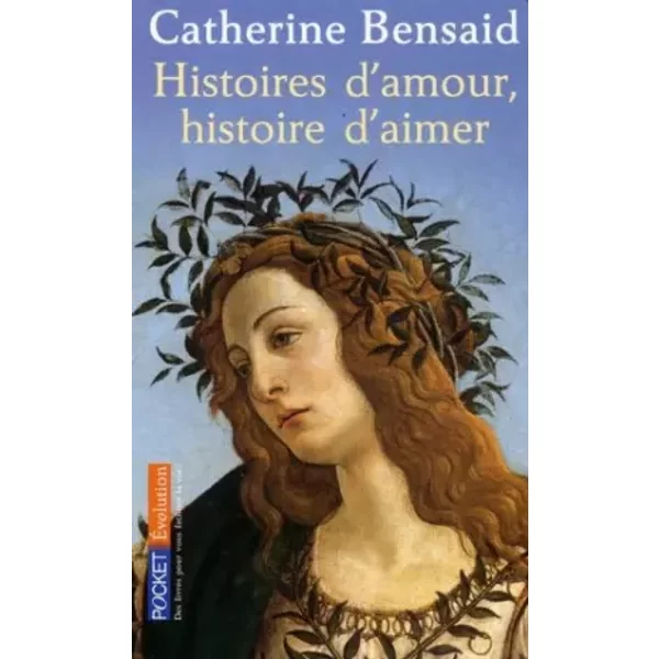 Histoires D'amours, Histoire D'aimer - Catherine Bensaid-image