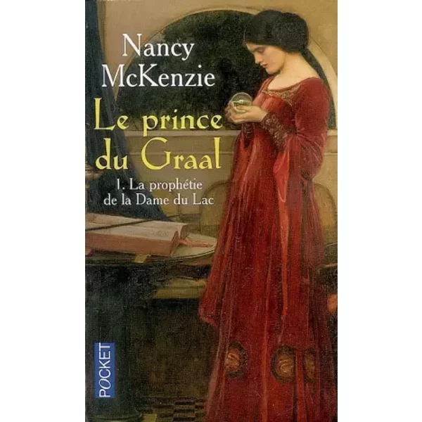 Le Prince Du Graal, Tome 1 : La ProphéTie De La Dame Du Lac - Nancy Mckenzie-image