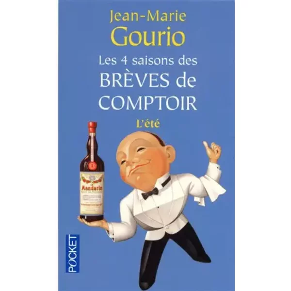 Les Quatre Saisons Des BrèVes De Comptoir - Jean-Marie Gourio Et Pierre Chalmin-image