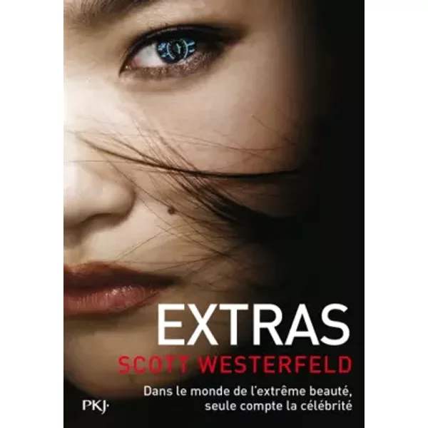 4. Uglies : Extras - Scott WESTERFELD