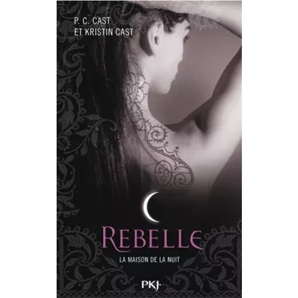 4. La Maison De La Nuit : Rebelle - Kristin Cast-image