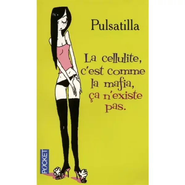 La Cellulite, C'est Comme La Mafia, çA N'existe Pas - Pulsatilla-image