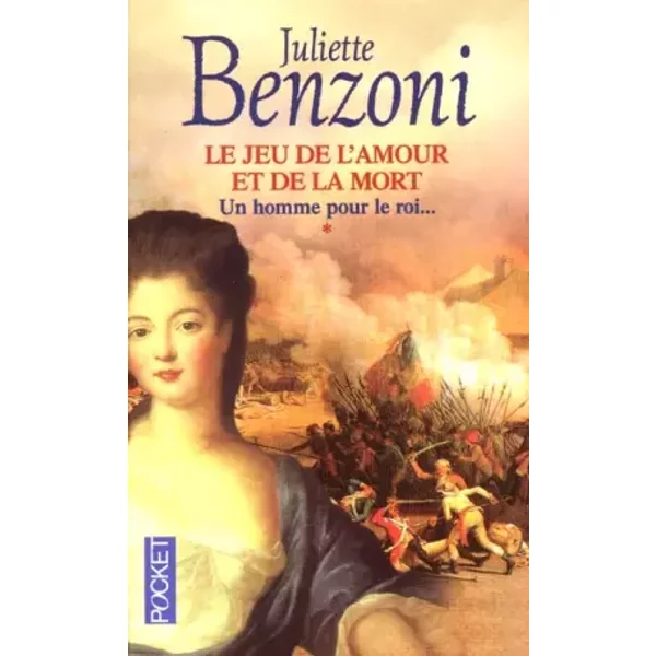 Le Jeu De L'amour Et De La Mort, Tome 1 : Un Homme Pour Le Roi - Juliette Benzoni-image