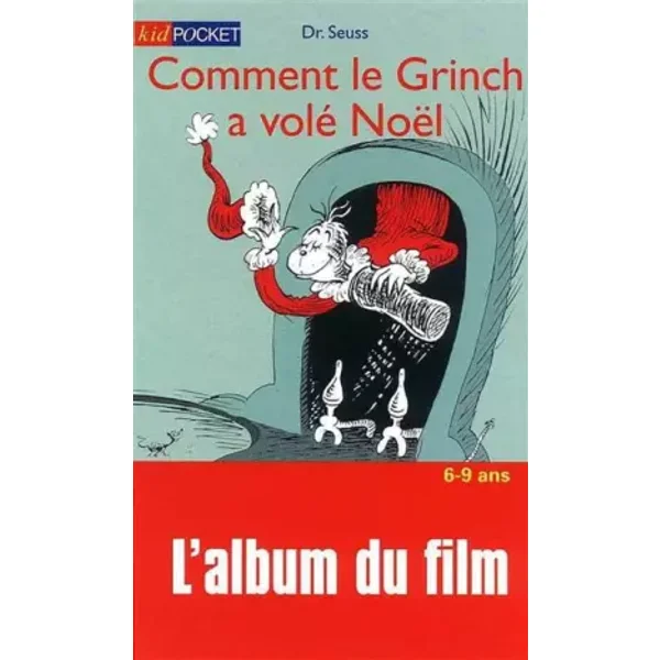 Comment le Grinch a volé Noël - Docteur Seuss