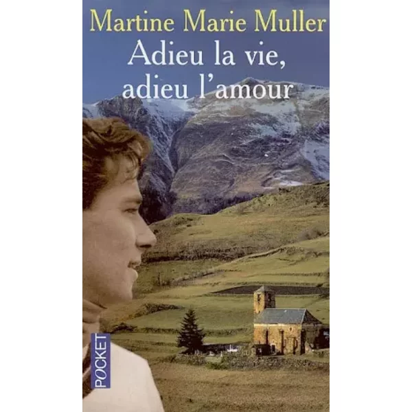Adieu La Vie, Adieu L'amour - Martine-Marie Muller-image