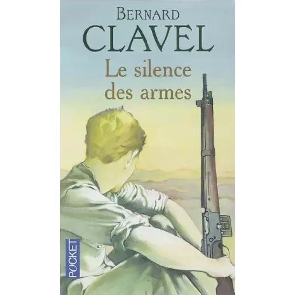 Le Silence Des Armes - Bernard Clavel-image