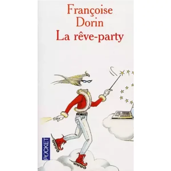 La RêVe Party - FrançOise Dorin-image
