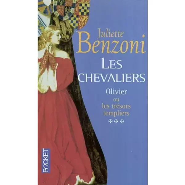 Les Chevaliers, Tome 3 : Olivier Ou Les TréSors Templiers - Juliette Benzoni-image