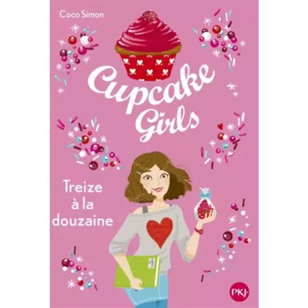 Cupcake Girls - Tome 06 : Treize à La Douzaine (6) - Christine Bouchareine Et Coco Simon-image