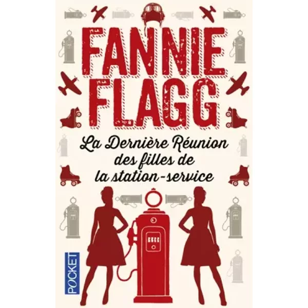 La DernièRe RéUnion Des Filles De La Station-Service - Fannie Flagg Et Jean-Luc Piningre-image