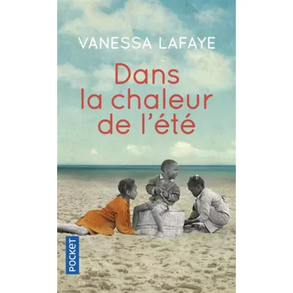 Dans La Chaleur De L'éTé - Vanessa Lafaye, Laurence Videloup-image