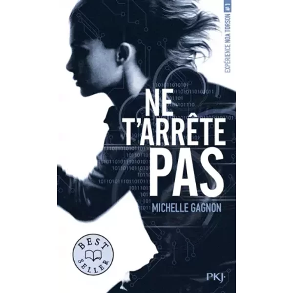 ExpéRience Noa Torson - Tome 01 : Ne T'arrêTe Pas (1) - Michelle Gagnon, Julien ChÈVre-image