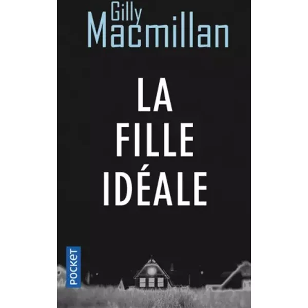 La Fille IdéAle - Gilly Macmillan, Christel Paris-image