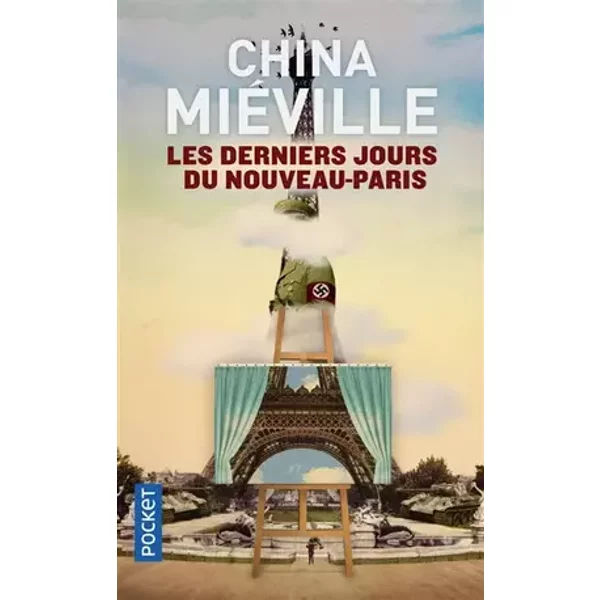 Les Derniers Jours du Nouveau Paris - China Miéville