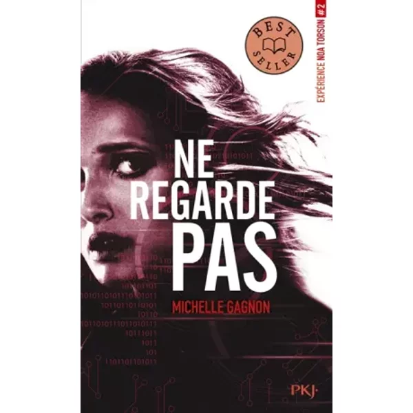 ExpéRience Noa Torson - Tome 02 : Ne Regarde Pas (2) - Michelle Gagnon, Julien ChÈVre-image