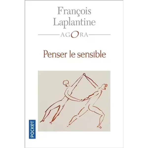 Penser le sensible - François Laplantine