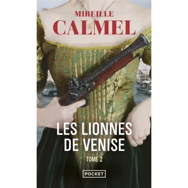 Les Lionnes De Venise T2 (2) - Mireille Calmel-image