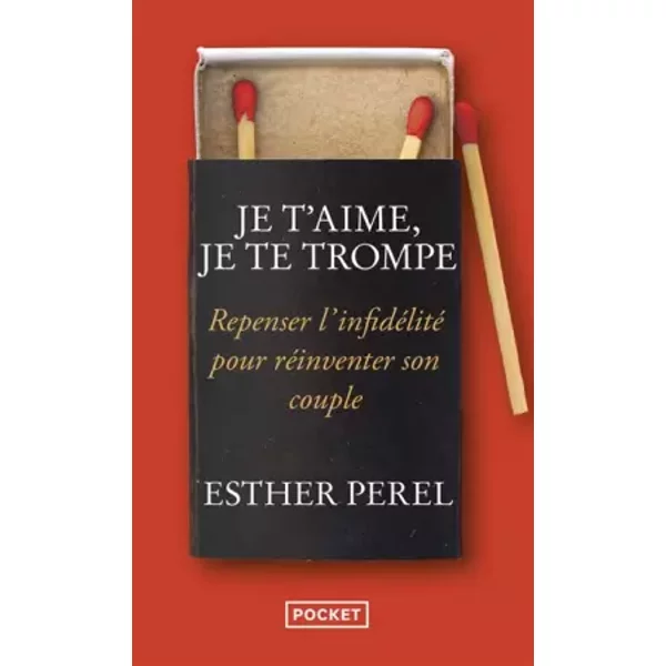 Je t'aime, je te trompe - Esther Perel, Valérie Bourgeois