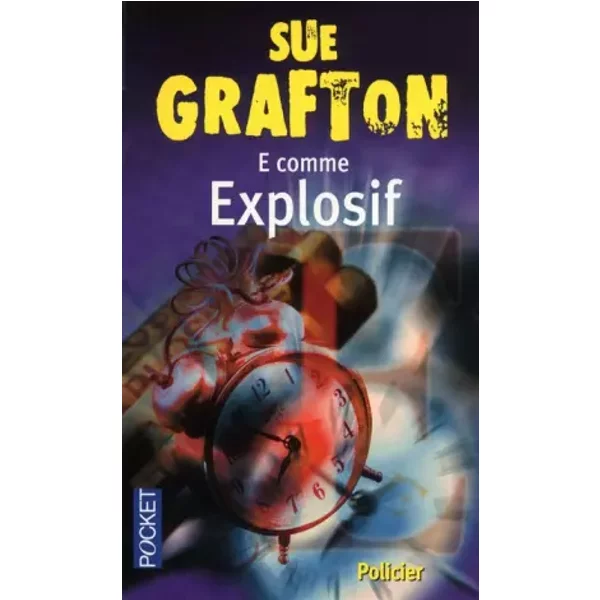E Comme Explosif - Sue Grafton, Evelyne Jouve-image