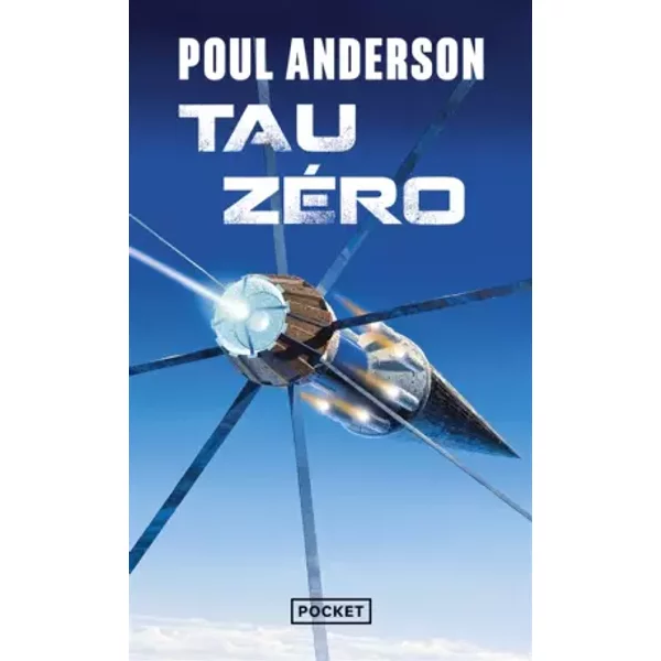 Tau Zero - Poul ANDERSON, David CAMUS, Jean-Daniel BREQUE